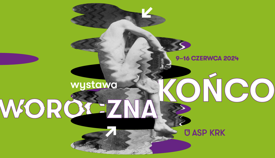 Wystawa Końcoworoczna prac studentów Akademii Sztuk Pięknych im. Jana Matejki w Krakowie [LOKALIZACJE]