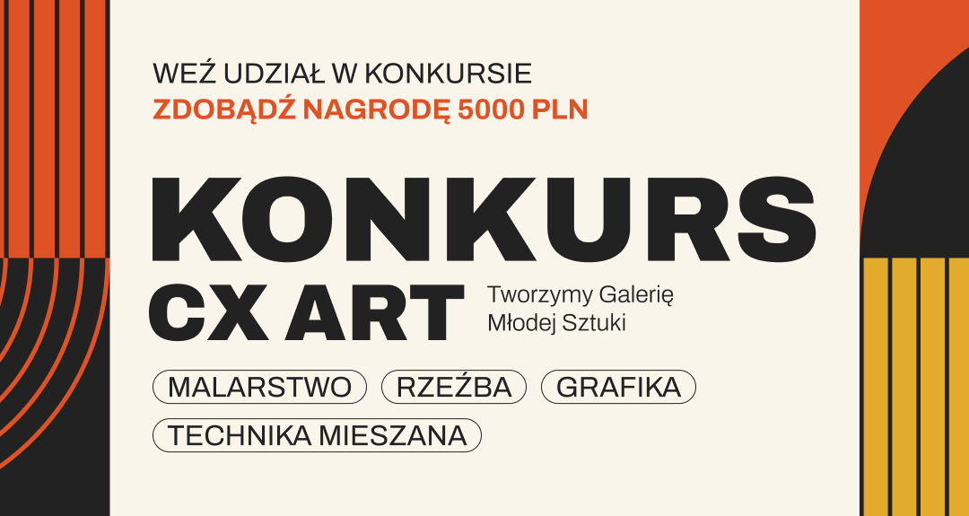 Konkurs CX Art – Tworzymy Galerię Młodej Sztuki 