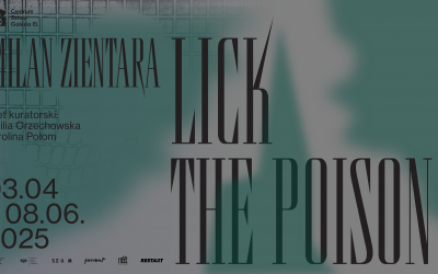 Wystawa “LICK THE POISON” Milana Zientary